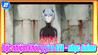 Đặc nhiệm không gian EVA - nhạc Anime | Tạm biệt EVA_2