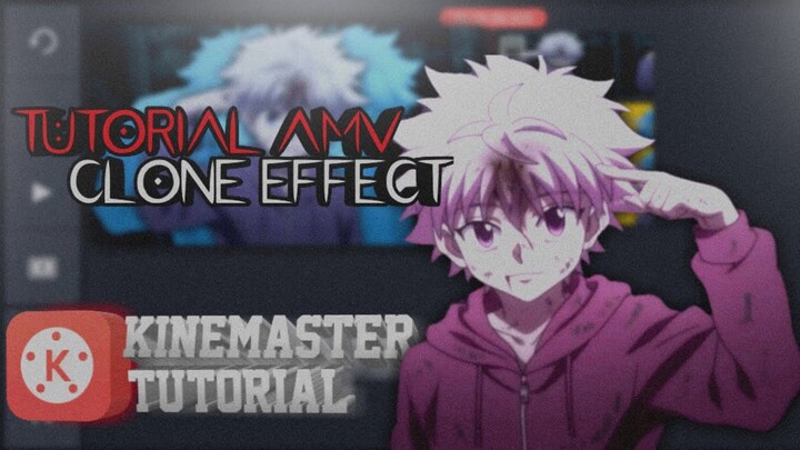 Amv tutorial Clone Effect [Kinemaster]