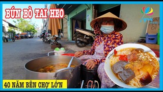 BÚN BÒ TAI HEO CHỢ LỚN  |Món Ăn Đường Phố Phan Thiết Mũi Né Việt Nam
