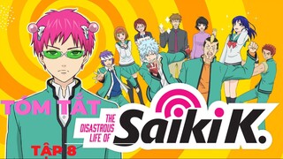 Tóm tắt Anime Cuộc sống khắc nghiêt của Saiki K - Tập 8