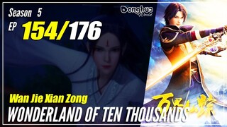 【Wan Jie Xian Zong】 S5 EP 154 (330) "Penguasa Peri"  Wonderland Of 10.000 | Donghua Sub Indo