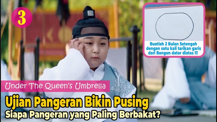 Ujian Pangeran Yang Bikin Pusing, Alur Cerita Drama Korea Under The Queen’s Umbrella Episode 3