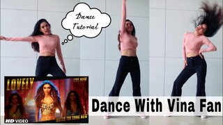 LOVELY - DEEPIKA PADUKONE Tutorial Dance with Vina Fan