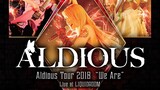 Aldious - Tour 2018 'We Are' Live at Liquidroom [2018.04.20]