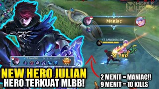 Julian Hero Terkuat di Mobile Legends !? New Hero Julian Maniac Gameplay