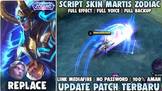 Script Skin Martis Zodiac No Password Full Effect Sound Patch Terbaru | Mobile Legends