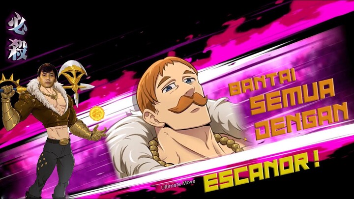 bantai semua dengan escanor ( nanatsu no tazai grandcross )
