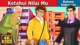 Ketahui Nilai Mu | Know Your Worth Story in Indonesian | Dongeng Bahasa Indonesia