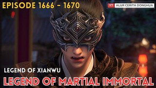 Legend of Martial Immortal Chapter 1666 - 1670 | Alur Cerita Legend Of Xianwu Dizun Emperor