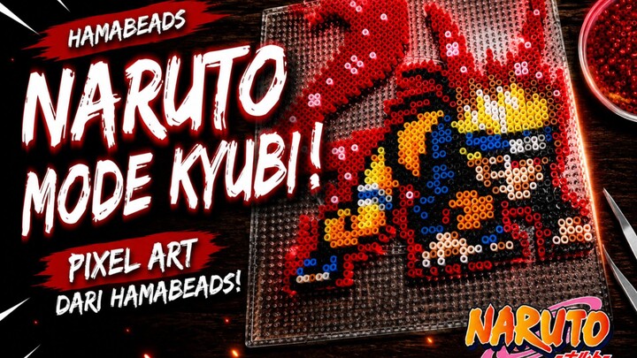 Bikin NARUTO mode KYUBI dari Hama Beads!!! ✨🔥
