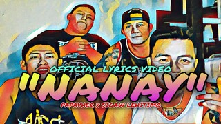 OFFICIAL LYRICS VIDEO FULL AUDIO "NANAY" - PAPAVHER x SIGAW LEHITIMO (FLM RAPPERS)