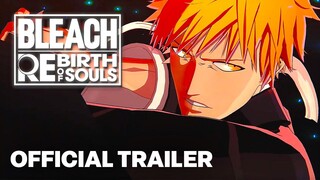 BLEACH Rebirth of Souls – Official Gameplay Reveal And Overview Trailer