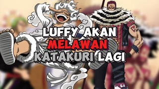 Luffy Vs Katakuri Rematch ?