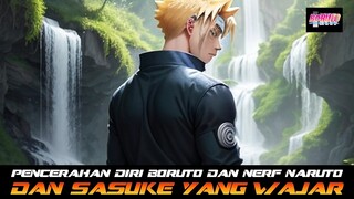 PENCERAHAN DIRI BORUTO DAN NERF NARUTO DAN SASUKE YANG SUDAH SEPANTASNYA