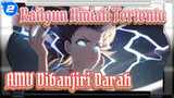 Railgun Ilmiah Tertentu
AMV Dibanjiri Darah_2