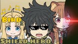 Introducing Shield Hero - Isekai Quartet Abridge