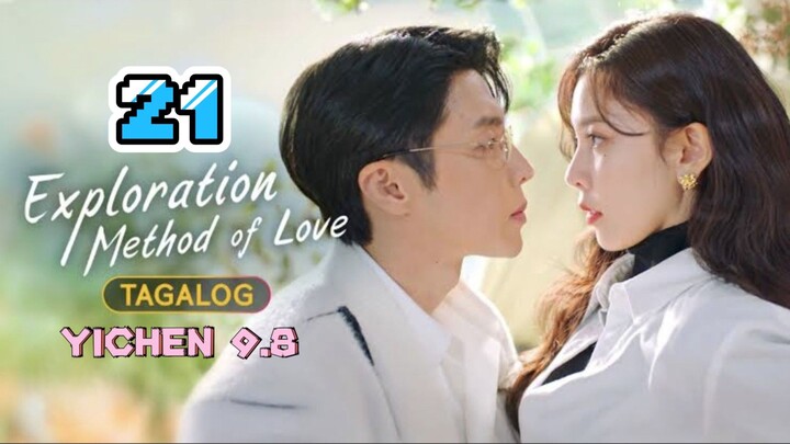 21)EPISODE [EXPLORATION METHOD OF LOVE]TAGALOG DUBBED