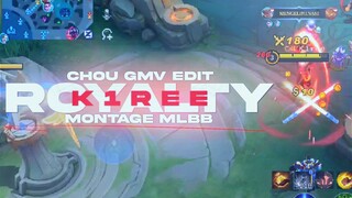 ROYALTY GMV - CHOU EDIT - MLBB MONTAGE/HIGHLIGHT