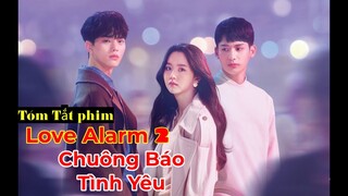 Tóm Tắt Phim Chuông Báo Tình Yêu 2 | #6