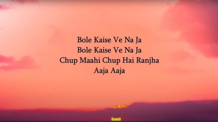 Ranjha (Lyrics) B Praak _ Jasleen Royal _ Shershaah _ Sidharth–Kiara