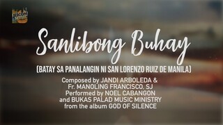 Sanlibong Buhay - Noel Cabangon, Bukas Palad (Lyric Video)