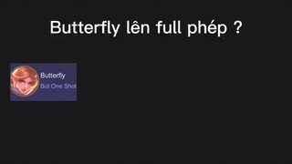 Butterfly lên phép oneshot onekill anh em nên học tập 😆