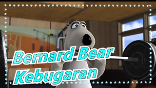 Bernard Bear - Menggunakan 100kg Kebugaran