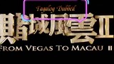 (Tagalog Dubbed) From Vegas To Macau // Chinese Comedy Full Movie