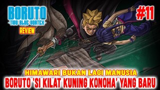 [REVIEW] BORUTO TWO BLUE VORTEX❗BORUTO SI KILAT KUNING KONOHA YANG BARU❗HIMAWARI BUKAN LAGI MANUSIA❗