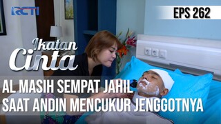 IKATAN CINTA - Gemuusshhh Banget!! Masih Sempat Jahil, Andin Cukurin Jenggotnya Mas AL