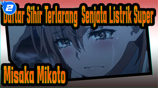 Daftar Sihir Terlarang: Senjata Listrik Super
Misaka Mikoto_2