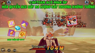 KHO BÁU TRUYỀN THUYẾT - ACE HỎA QUYỀN GÂY RA LƯỢNG SÁT THƯƠNG KHÔNG TƯỞNG..CODE TUẦN NGON NHẤT CÓ GÌ