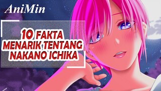 10 Fakta Tentang Nakano Ichika Yang Mungkin Belum Kamu Ketahui - Go Toubun No Hanayome