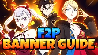 2024 F2P BANNER GUIDE! WHICH BANNERS TO SUMMON ON & WHICH TO SKIP! | Black Clover Mobile