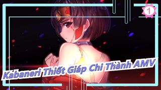 Kabaneri Thiết Giáp Chi Thành AMV_1