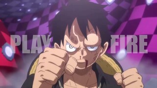 play with fire [one piece amv]