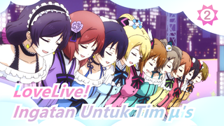 LoveLive! | [MAD] Ingatan Untuk Tim μ's Akan Hutan!!!!_2