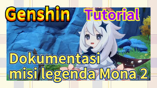 [Genshin, Tutorial] Dokumentasi misi legenda Mona 2