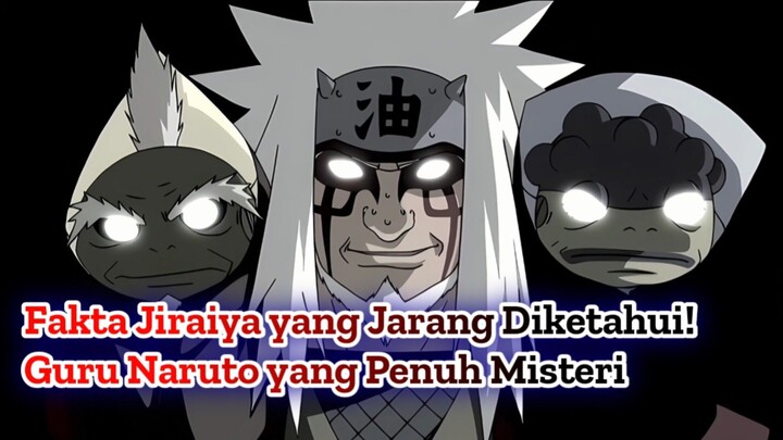 Fakta Jiraiya yang Jarang Diketahui! Guru Naruto yang Penuh Misteri