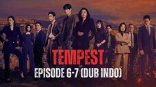 TEMPEST | EPISODE 6-7 | DUB INDO