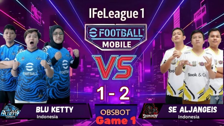 SE ALJANGEIS Menang Tipis! BLU KETTY Kalah 1-2!