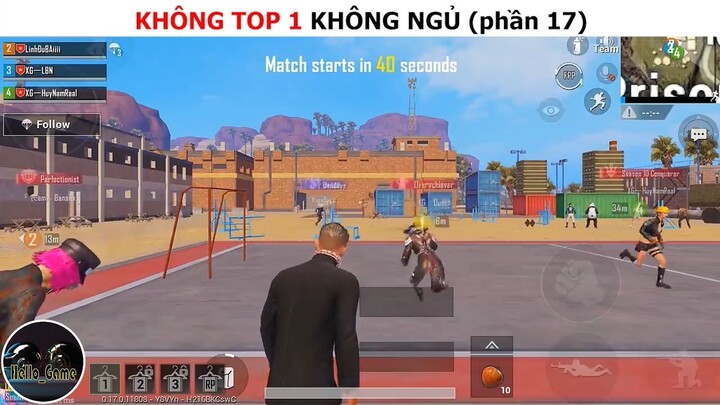 Không top 1 không ngủ (p17)