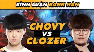 [BÌNH LUẬN RANK HÀN] TRẬN ĐẤU TOÀN SAO: FAKER, CLOZER, CHOVY, THAL, PYOSIK... | VĂN TÙNG