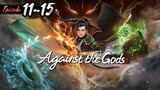 Against The Gods Eps. 11~15 Subtitle Indonesia