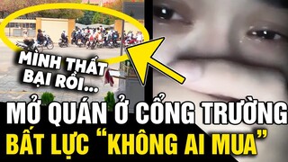 Mở quán nước ở NGAY CỔNG TRƯỜNG nhưng vẫn ế, dân tình 'CHỈ LÝ DO' sai trầm trọng | Tin Nhanh 3 Phút