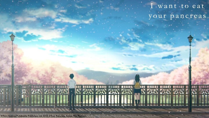 I Want To Eat Your Pancreas (Kimi no Suizou wo Tabetai)