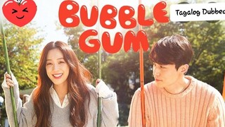 BUBBLEGUM Ep.4 Tagalog Dubbed