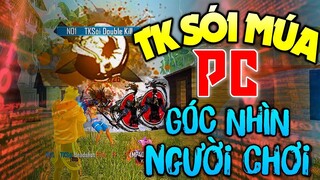 (Free Fire) TK Sói Múa PC Siêu Đỉnh Ở Góc Nhìn Người Chơi