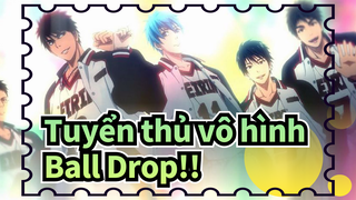 [Tuyển thủ vô hình AMV]Ball Drop!!