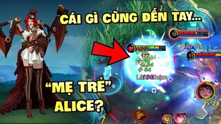 Tốp Mỡ | "MẸ TRẺ" ALICE: ĐẨY ĐƯỜNG, MỞ COMBAT, TANKER, DAMAGE CHÍNH,... CÁI GÌ CŨNG ĐẾN TAY?! | MLBB